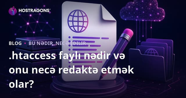 .htaccess faylı nədir və onu necə redaktə etmək olar?