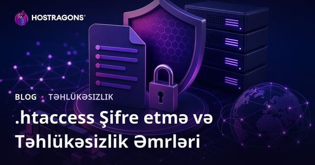 .htaccess Faylının Şifrələnməsi və Sayt Təhlükəsizliyini Artırma Əmrləri