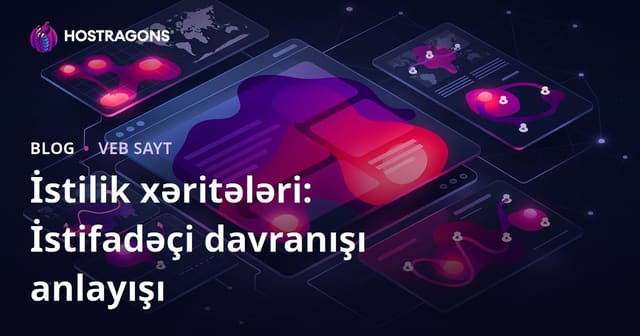 İstilik xəritələri: İstifadəçi davranışı anlayışı