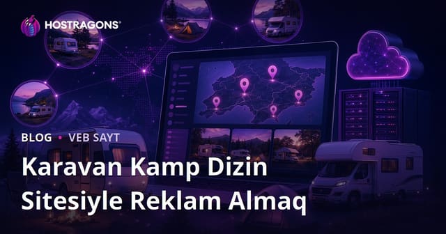 Karvan və Düşərgə Sahələri Üçün Regional Kataloq Saytı Qurmaq və Reklam Gəliri Əldə Etmək