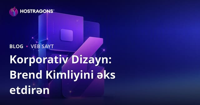 Korporativ Dizayn: Brend Kimliyini əks etdirən