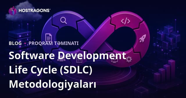 Software Development Life Cycle (SDLC) Metodologiyaları