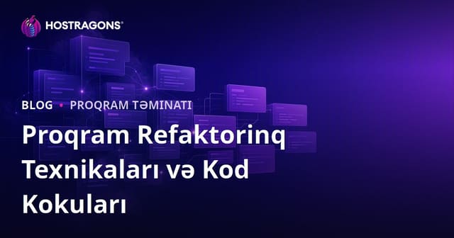 Proqram Refaktorinq Texnikaları və Kod Kokuları