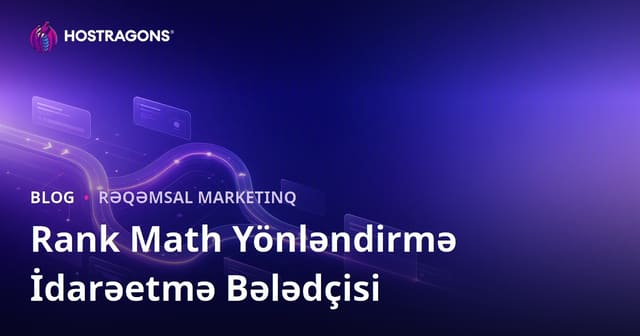 Rank Math SEO Plugin ilə Təkmilləşdirilmiş Yönləndirmə İdarəetməsi