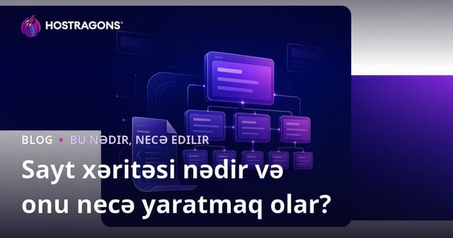 Sayt xəritəsi nədir və onu necə yaratmaq olar?