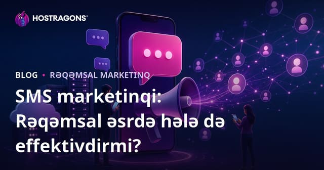 SMS Marketinqi: Rəqəmsal Çağda Hələ də Effektivdirmi?