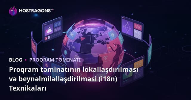 Proqram təminatının lokallaşdırılması və beynəlmiləlləşdirilməsi (i18n) Texnikaları