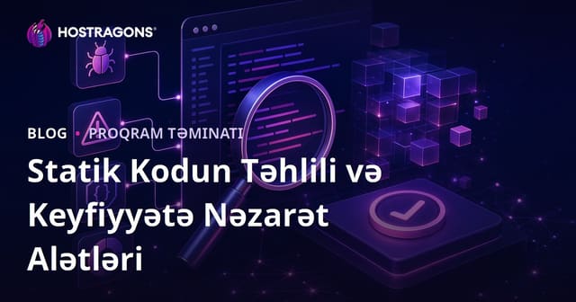 Statik Kodun Təhlili və Keyfiyyətə Nəzarət Alətləri