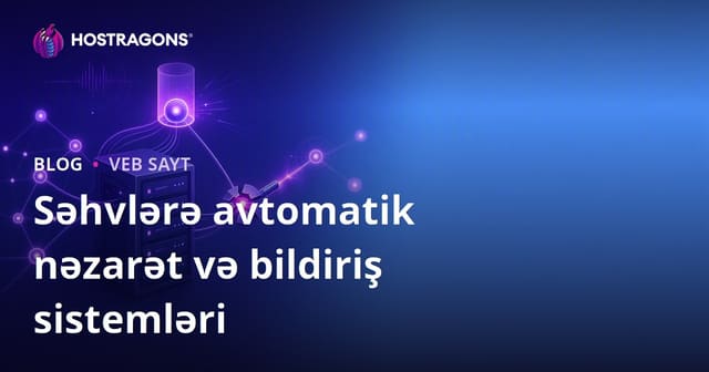 Avtomatik Səhvlər üçün İzləmə və Bildiriş Sistemləri — Ən Yaxşı Təcrübələr və Alətlər