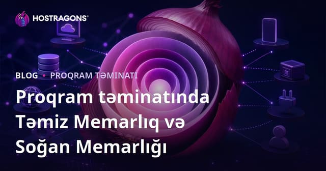 Proqram Tərtibatında Clean Architecture və Onion Architecture