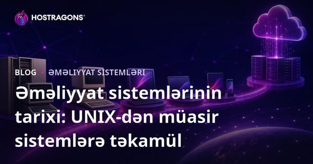 Əməliyyat sistemlərinin tarixi: UNIX-dən müasir sistemlərə təkamül