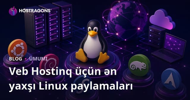 Veb Hostinq üçün ən yaxşı Linux paylamaları
