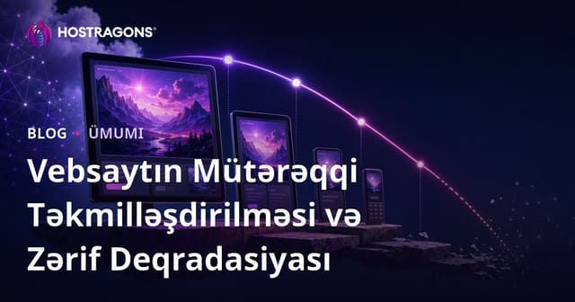 Vebsaytın Mütərəqqi Təkmilləşdirilməsi və Zərif Deqradasiyası