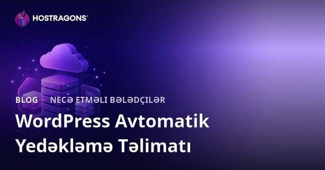WordPress Avtomatik Yedəkləmə: Ən Etibarlı Pluginlər və Bulud İnteqrasiyası