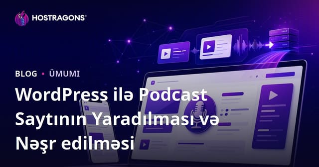 WordPress ilə Podcast Saytının Yaradılması və Nəşr edilməsi