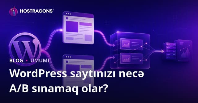 WordPress saytınızı necə A/B sınamaq olar?
