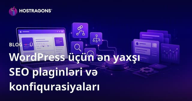 WordPress üçün ən yaxşı SEO plaginləri və konfiqurasiyaları