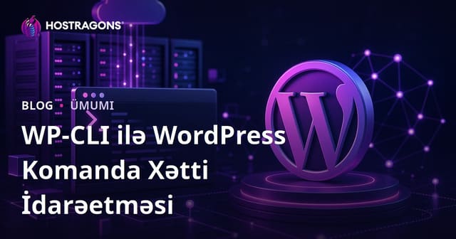 WP-CLI ilə WordPress Komanda Xətti İdarəetməsi