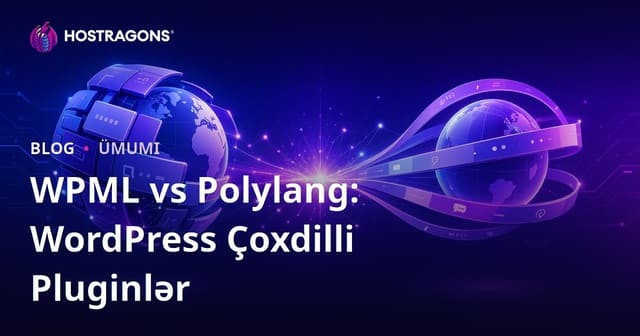 WPML vs Polylang: WordPress Çoxdilli Pluginlər