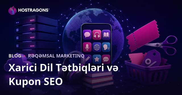 Xarici Dil Öyrənmə Proqramlarının Müqayisəsi və Kupon Kodu Saytları üçün SEO Təlimatı