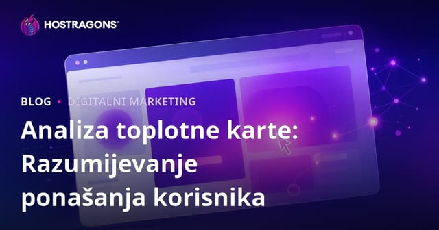 Analiza Heatmap-a: Razumijevanje Ponašanja Korisnika