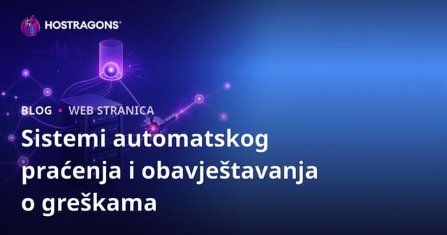 Automatski sistemi za praćenje i obaveštavanje o greškama