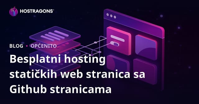 Github Pages za Besplatno Hostovanje Statických Web Stranica