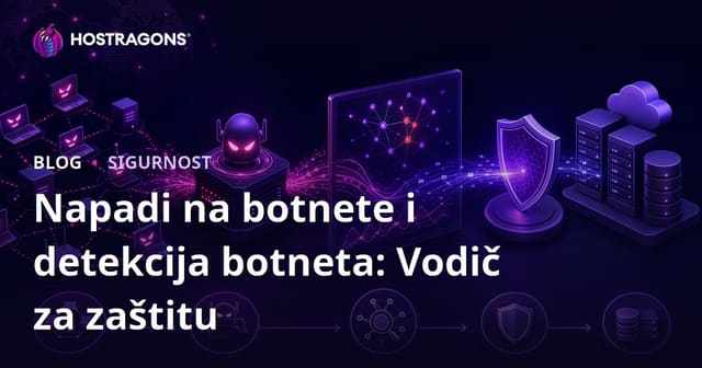 Napadi na botnete i detekcija botneta: Vodič za zaštitu