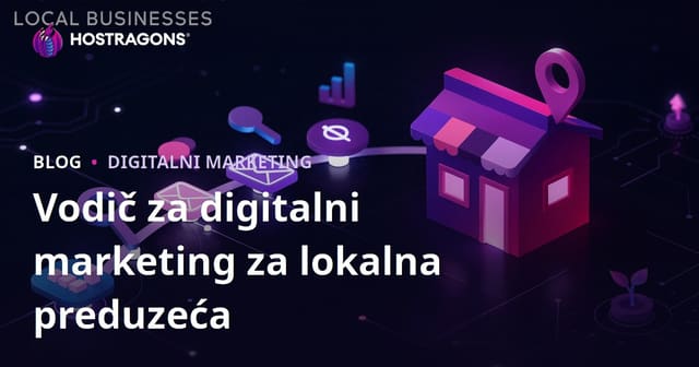 Vodič za digitalni marketing za lokalna preduzeća