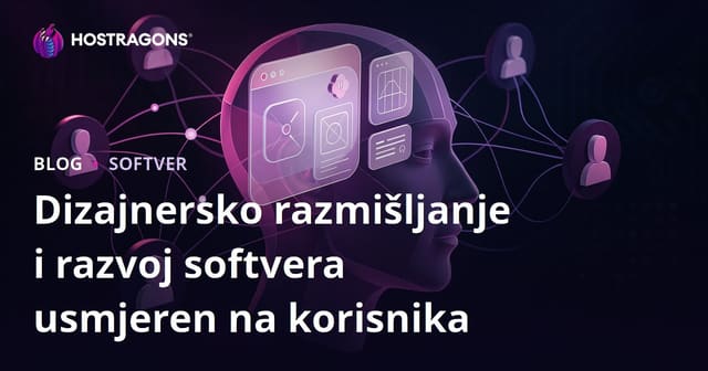 Dizajnersko razmišljanje i razvoj softvera usmjeren na korisnika