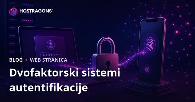Dvofaktorski sistemi autentifikacije