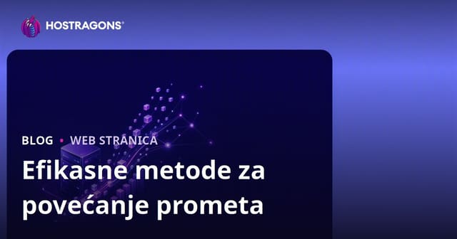 Efikasne metode za povećanje prometa