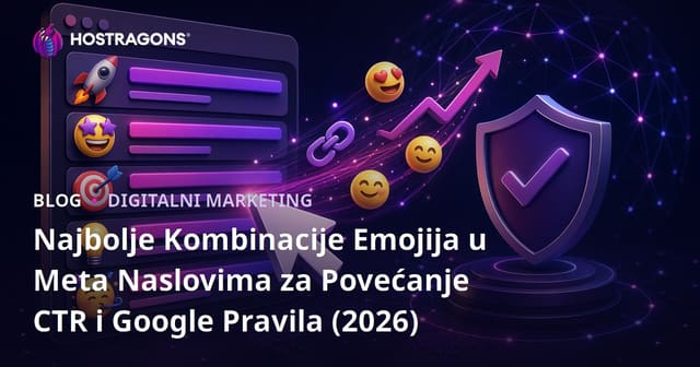 Najbolje Kombinacije Emojija u Meta Naslovima za Povećanje CTR i Google Pravila (2026)
