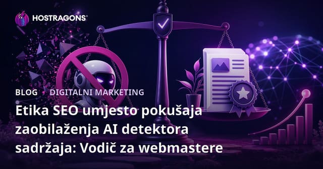Etika SEO umjesto pokušaja zaobilaženja AI detektora sadržaja: Vodič za webmastere