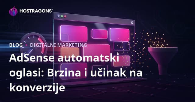 Google AdSense automatske reklame unutar stranice: uticaj na brzinu i konverzije