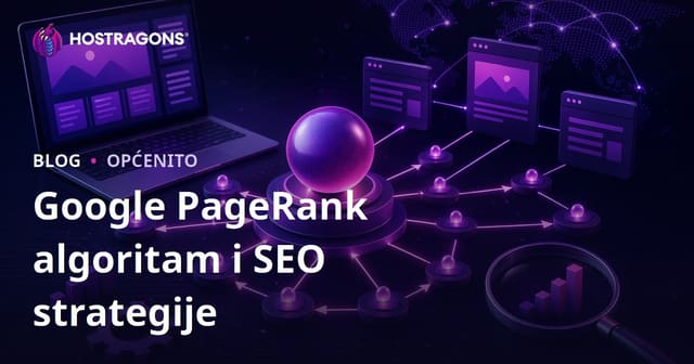 Google PageRank algoritam i SEO strategije