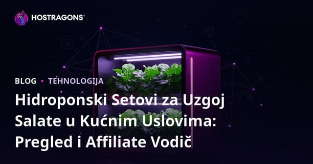 Hidroponski Setovi za Uzgoj Salate u Kućnim Uslovima: Pregled i Affiliate Vodič
