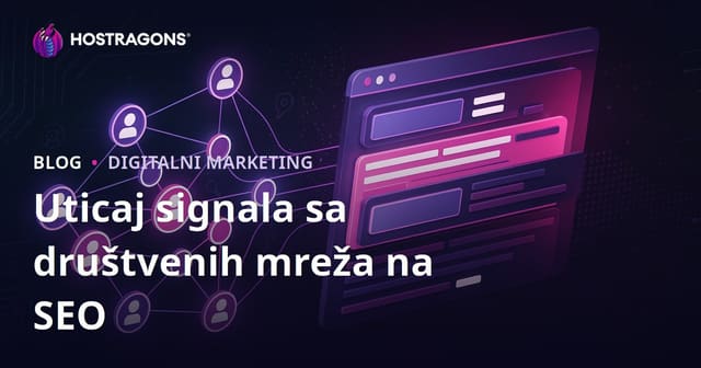 Kako društveni signali utiču na SEO i rangiranje u pretraživačima – kompletan vodič