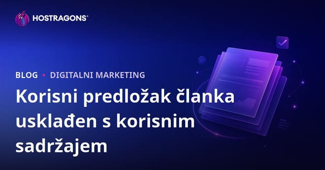 Kako bi trebao izgledati članak koji prolazi kroz Google Helpful Content algoritam?