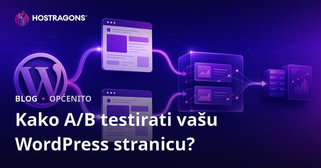 Kako A/B testirati vašu WordPress stranicu?