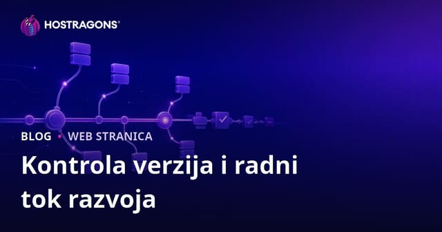 Kontrola verzija i radni tok razvoja