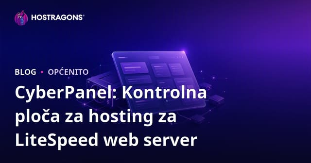 CyberPanel: Kontrol Panel za Hosting s LiteSpeed Web Serverom