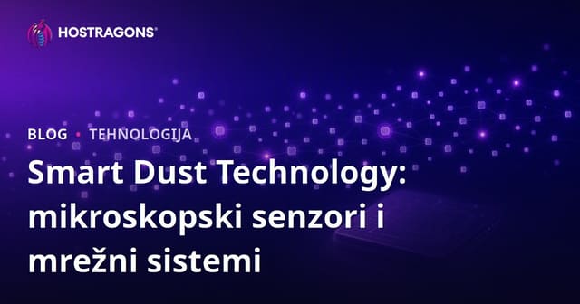 Pametna Prašina Tehnologija: Mikroskopski Senzori i Mrežni Sistemi