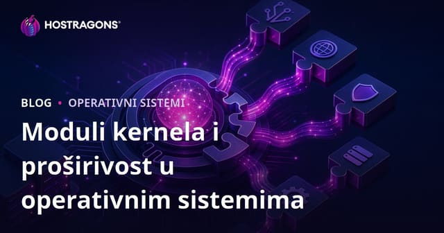 Moduli kernela i proširivost u operativnim sistemima