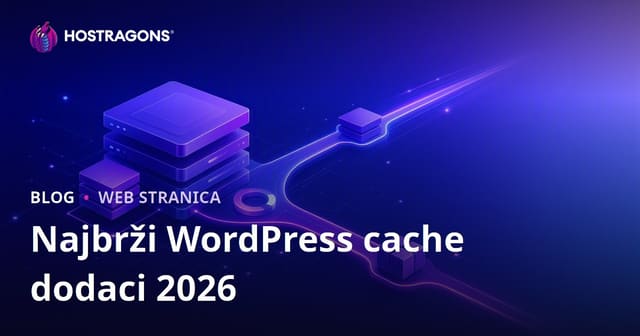 Najbolji i Najbrži WordPress Cache Dodaci – Potpuno Poređenje za 2025