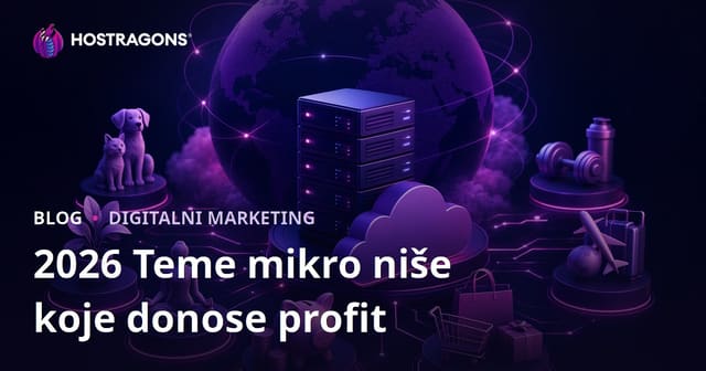 Najprofitabilnije mikro niše za 2026. godinu – Kompletan vodič za blog