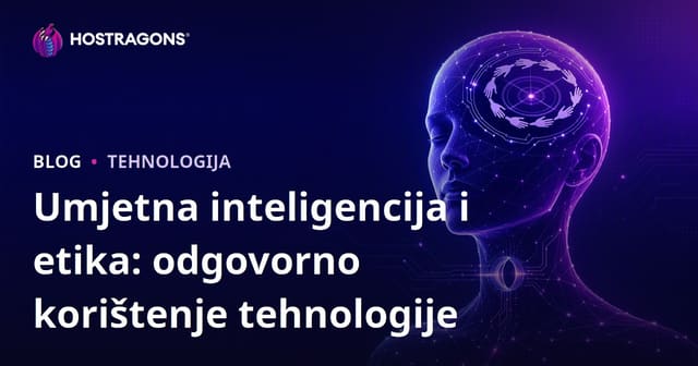 Umjetna inteligencija i etika: odgovorno korištenje tehnologije