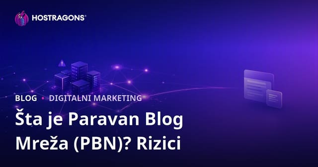 Šta je PBN (Paravan Blog Mreža)? Rizici i Uticaj na SEO