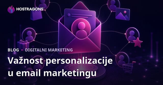 Važnost personalizacije u email marketingu