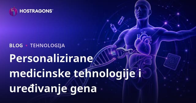 Personalizirane medicinske tehnologije i uređivanje gena